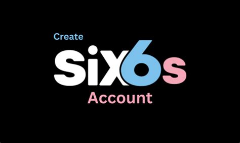 create six6s account